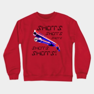 Shots with the Shotgun, v. Blk Bullet Text Crewneck Sweatshirt